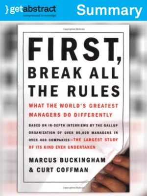 cover image of First, Break All the Rules (Summary)